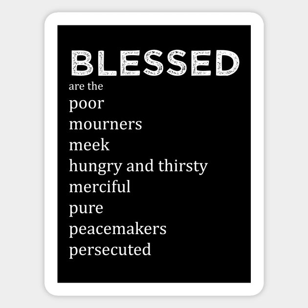 Blessed are the... Sticker by LHogan90